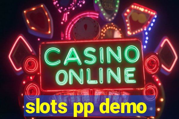 slots pp demo